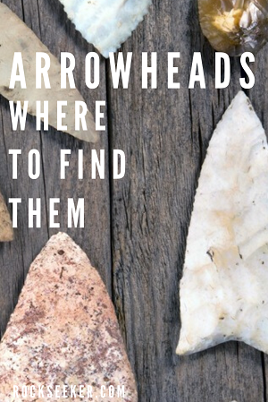 where to find indian arrowheads